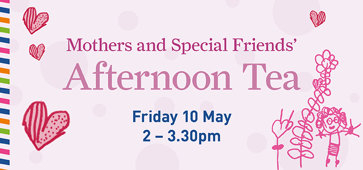 Mothers and Special Friends Afternoon Tea