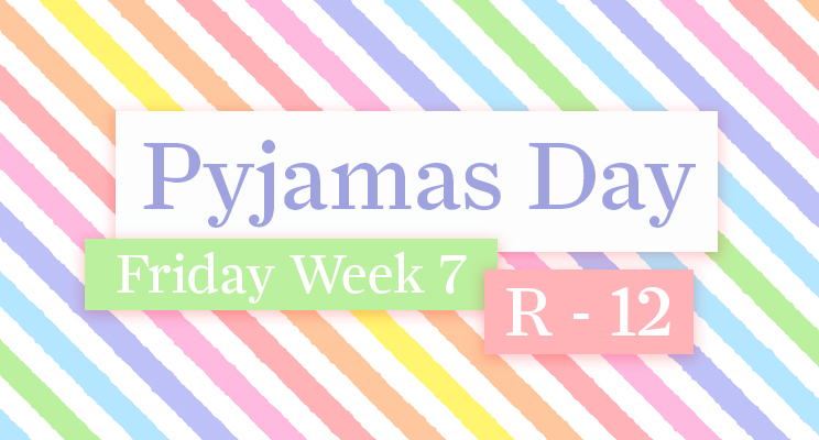 W6 - Pyjamas Day